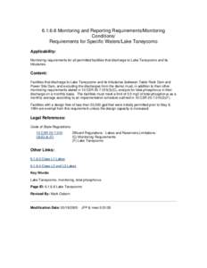 [removed]Monitoring and Reporting Requirements/Monitoring Conditions/ Requirements for Specific Waters/Lake Taneycomo Applicability: Monitoring requirements for all permitted facilities that discharge to Lake Taneycomo an
