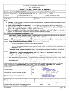 DEPARTMENT OF HOMELAND SECURITY  U.S. Coast Guard CIVILIAN CLOTHING ALLOWANCE WORKSHEET Purpose: