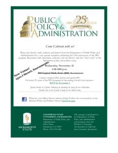 Come Celebrate with us! Please join faculty, staff, students and alumni from the Department of Public Policy and Administration for a very special reception celebrating the 25th anniversary of the PPA program. Reconnect 