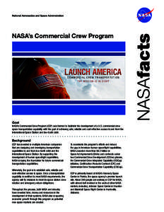 Manned spacecraft / Commercial Crew Development / Space Shuttle program / SpaceX / Sierra Nevada Corporation / Space Act Agreement / Spacecraft / NASA / Marshall Space Flight Center / Spaceflight / Human spaceflight / Private spaceflight