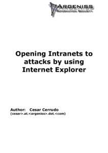 Opening Intranets to attacks by using Internet Explorer Author: