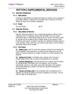 INdigital Telecom  IURC Tariff number 1 Original page 65  SECTION 6 SUPPLEMENTAL SERVICES