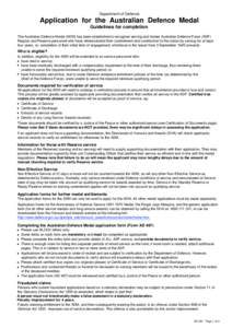 Department of Defence  Application for the Australian Defence Medal Guidelines for completion The Australian Defence Medal (ADM) has been established to recognise serving and former Australian Defence Force (ADF) Regular