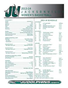 [removed]J A C K S O N V I L L E WOMEN’S BASKETBALL THE UNIVERSITY Location: ___________________________________________Jacksonville, Fla. Founded: ____________________________________________________ 1934