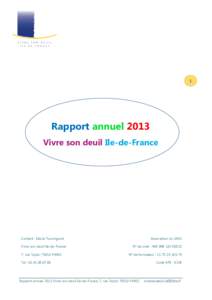 1  Rapport annuel 2013 Vivre son deuil Ile-de-France  Contact : Marie Tournigand
