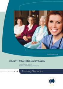 www.htawa.com.au  Health Training Australia Health Training Australia Division of AMAWA Group of Companies