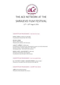 THE ACE NETWORK AT THE  SARAJEVO FILM FESTIVAL 12th – 20th AugustCOMPETITION PROGRAMME | FEATURE FILM 2016