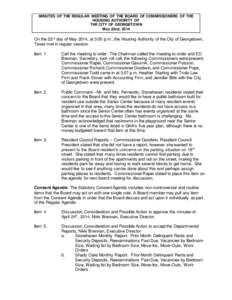 MINUTES OF THE REGULAR MEETING OF THE BOARD OF COMMISSIONERS OF THE HOUSING AUTHORITY OF THE CITY OF GEORGETOWN May 22nd, 2014  On the 22nd day of May 2014, at 3:00 p.m., the Housing Authority of the City of Georgetown,