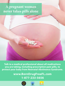 A pregnant woman never takes pills alone Talk to a medical professional about all medications you are taking, including prescription pain pills, to protect your baby from Neonatal Abstinence Syndrome.