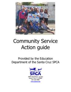 Community Service Action guide Provided by the Education Department of the Santa Cruz SPCAChanticleer Avenue