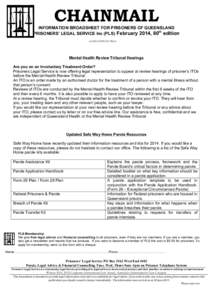 CHAINMAIL INFORMATION BROADSHEET FOR PRISONERS OF QUEENSLAND th PRISONERS’ LEGAL SERVICE Inc (PLS) February 2014, 80 edition Justice Behind Bars