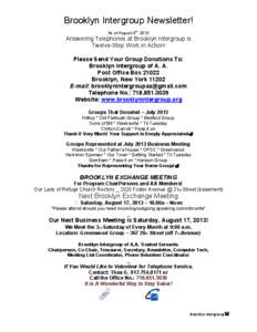 Brooklyn Intergroup Newsletter! th As of August 4 , 2013  Answering Telephones at Brooklyn Intergroup is