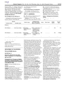 Federal Register / Vol. 78, NoThursday, June 13, Proposed Rules Regional Office, Ft. Snelling, Minnesota; the Northeast Regional Office, Hadley, Massachusetts; the Montana Field