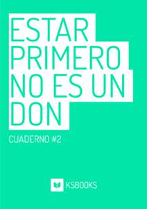 estar primero no es un don  cuaderno #2