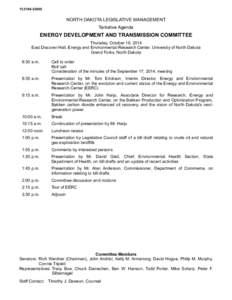 [removed]NORTH DAKOTA LEGISLATIVE MANAGEMENT Tentative Agenda  ENERGY DEVELOPMENT AND TRANSMISSION COMMITTEE