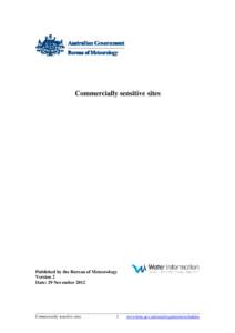 Commercially sensitive sites  Published by the Bureau of Meteorology Version 2 Date: 29 November 2012