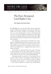 Yolngu / Northern Australia / Arnhem Land / Milirrpum v Nabalco Pty Ltd / Aboriginal title / Indigenous Australians / Mabo v Queensland / Eddie Mabo / Yirrkala bark petitions / Indigenous peoples of Australia / Aboriginal land rights in Australia / Law