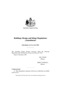 Australian Capital Territory  Buildings (Design and Siting) Regulations1 (Amendment) Subordinate Law No. 44 of 19942