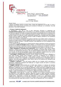 INFORMATIVA ex art. 13 D.Lgs[removed]Gentile Cliente, ___________________________________________________ L’Agenzia Immobiliare CIEFFE di Caliolo Felice, Titolare del trattamento dei suoi dati, La invita a prendere v