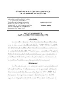 BEFORE THE PUBLIC UTILITIES COMMISSION OF THE STATE OF SOUTH DAKOTA In the Matter of the Complaint by Prelude, L.L.C. against Basin Electric Power Cooperative and its Various Cooperative