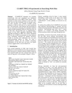 CLARIT TREC-8 Experiments in Searching Web Data Jeffrey Bennett, Xiang Tong, David A. Evans CLARITECH Corporation Abstract  CLARITECH submitted two baseline