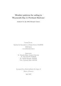 Weather patterns for sailing in Weymouth Bay & Portland Harbour: Analysis for the 2012 Olympic Games Louisa Ververs Institute for Atmospheric & Climate Science (IACETH)
