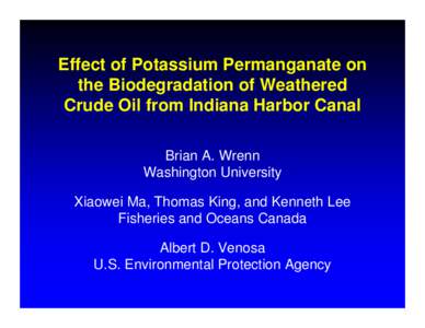 Effect of Potassium Permanganate on the Biodegradation of Weathered Crude Oil from Indiana Harbor Canal