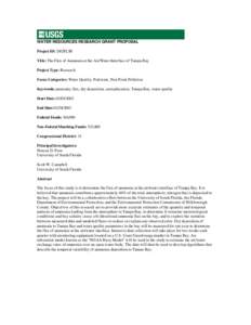 WATER RESOURCES RESEARCH GRANT PROPOSAL Project ID: 2002FL5B Title: The Flux of Ammonia at the Air/Water Interface of Tampa Bay Project Type: Research Focus Categories: Water Quality, Nutrients, Non Point Pollution Keywo