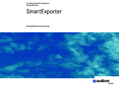 The software solution for exporting and auditing SAP® data: SmartExporter Exporting SAP® data quickly and easily