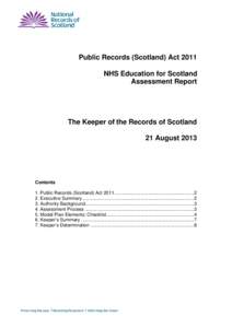 Public Records (Scotland) Act 2011 NHS Education for Scotland Assessment Report The Keeper of the Records of Scotland 21 August 2013