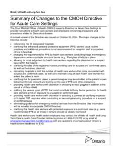 Ministry of Health and Long-Term Care  Summary of Changes to the CMOH Directive for Acute Care Settings The Chief Medical Officer of Health (CMOH) issued a Directive for Acute Care Settings to provide instructions to hea