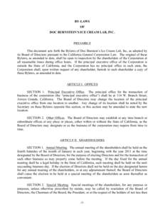 BY-LAWS OF DOC BURNSTEIN’S ICE CREAM LAB, INC. PREAMBLE This document sets forth the Bylaws of Doc Burstein’s Ice Cream Lab, Inc, as adopted by its Board of Directors pursuant to the California General Corporation La