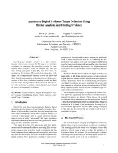 Automated Digital Evidence Target Definition Using Outlier Analysis and Existing Evidence Brian D. Carrier   Eugene H. Spafford