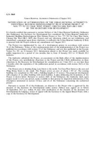 G.N[removed]Urban Renewal Authority Ordinance (Chapter 563) NOTIFICATION OF AUTHORIZATION OF THE URBAN RENEWAL AUTHORITY’S INDUSTRIAL BUILDING REDEVELOPMENT PILOT SCHEME PROJECT AT NOS. 777–783 YU CHAU WEST STREET, CHE