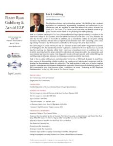 Yale F. Goldberg CERTIFIED SPECIALIST IN TAX LAW   Tax litigation attorney and co-founding partner Yale Goldberg has a national