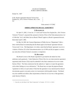 STATE OF VERMONT PUBLIC SERVICE BOARD Docket No[removed]In Re: Resale Agreement between Verizon New England Inc., d/b/a Verizon-Vermont, and 1 Com, Inc.