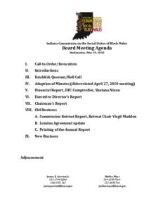 Indiana Commission on the Social Status of Black Males  Board Meeting Agenda Wednesday, May 19, 2010  I.