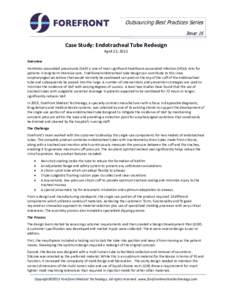 Outsourcing Best Practices Series Issue 16 Case Study: Endotracheal Tube Redesign April 23, 2015 Overview