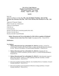 City of New Castle Delaware Regular Council Meeting at Town Hall 201 Delaware Street – New Castle Tuesday – August 12, 2014 – 7 p.m. Agenda Roll Call