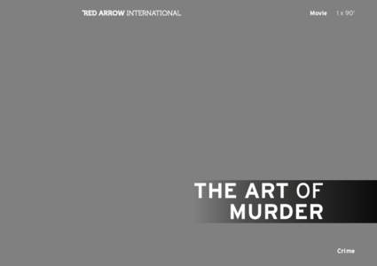 Movie  1 x 90’ The art of Murder