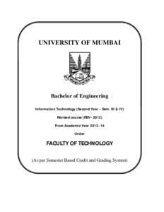 UNIVERSITY OF MUMBAI  Bachelor of Engineering Information Technology (Second Year – Sem. III & IV IV) Revised course (REV(REV 2012)