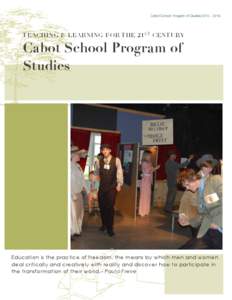 Cabot School: Program of Studies[removed]TEACHING & LEARNING FOR THE 21 ST CENTURY Cabot School Program of Studies