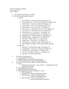 EATA Conference Call Minutes Date: May 8, 2012 Time: 9:30pm I. Call to Order (Samm Scarneo) at 9:34pm II. Roll Call (Mary Mundrane-Zweiacher) A. Present