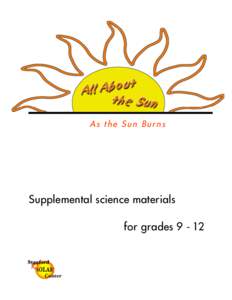 As the Sun Burns  Supplemental science materials for grades[removed]  These supplemental curriculum materials are sponsored by the