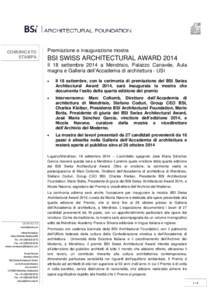 COMUNICATO STAMPA Premiazione e inaugurazione mostra  BSI SWISS ARCHITECTURAL AWARD 2014