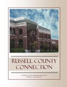 RUSSELL COUNTY CONNECTION A Russell County Commission Publication Visit us at : www.rcala.com 