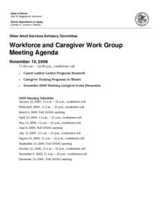 State of Illinois Rod R. Blagojevich, Governor Illinois Department on Aging Charles D. Johnson, Director  Older Adult Services Advisory Committee