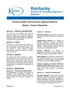 Kentucky Safety and Prevention Alignment Network Bylaws / Terms of Reference ARTICLE 1: NAME OF ORGANIZATION Section 4.2