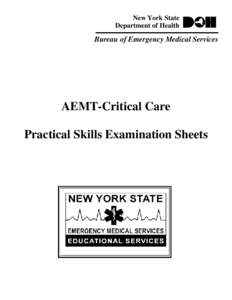AEMT-Critical Care Practical Skills Examination Sheets