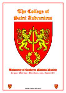 Regular Meetings: Thursdays, 6pm, Room 6B33  College Of Saint Andronicus Andronican Fighters – with Baronial Support – at College War, 2012